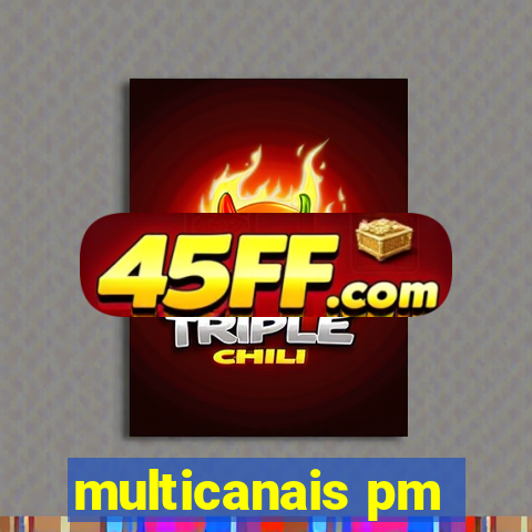 multicanais pm